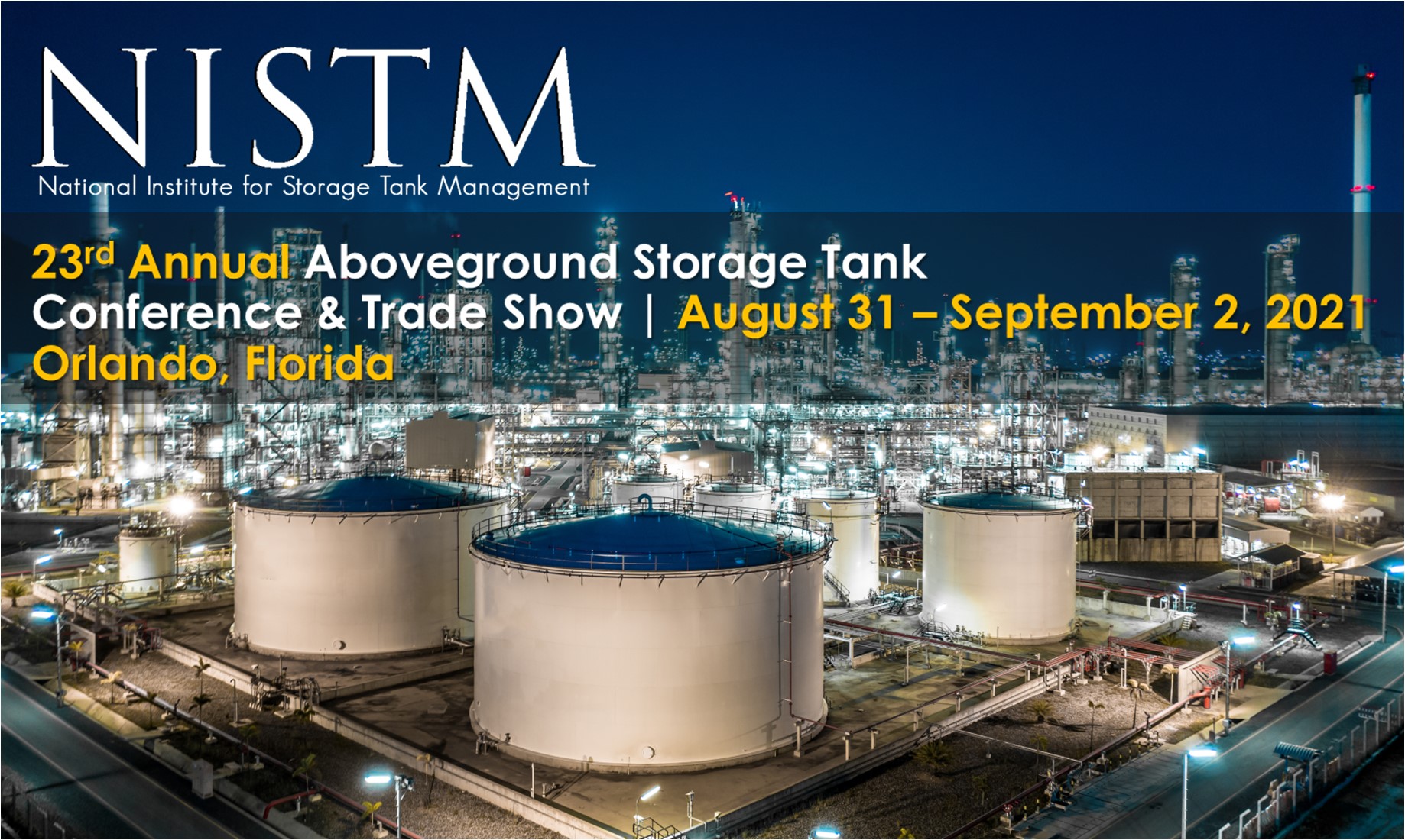 You are currently viewing 23rd Annual NISTM Aboveground Storage Tank Conference & Trade Show, Orlando, Fl